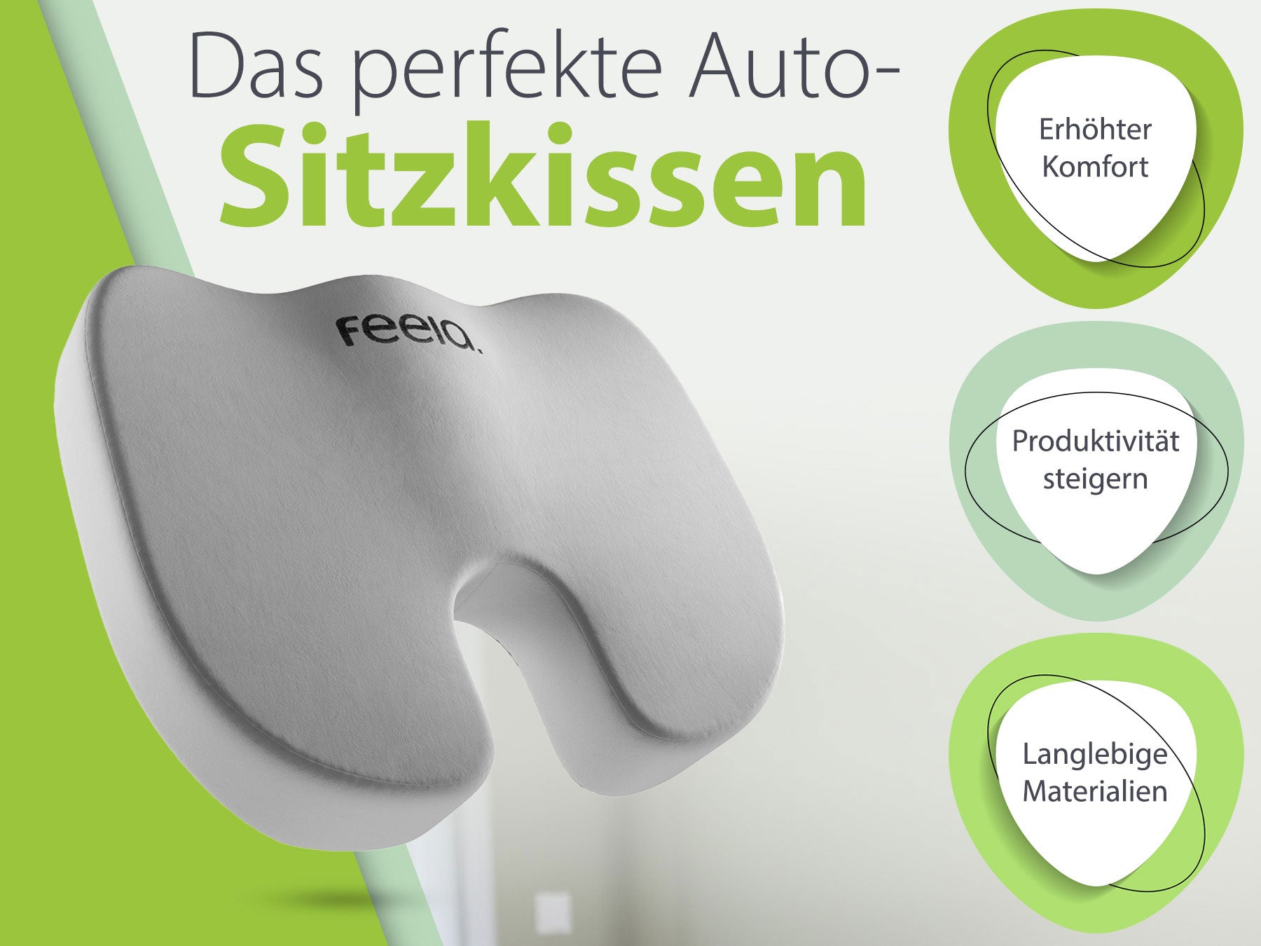 Werbegrafik für das feela® Auto-Sitzkissen, betitelt als 'Das perfekte Auto-Sitzkissen'. Das Bild zeigt das silberne ergonomische Kissen vor einem grünen und weißen Hintergrund mit drei Highlights: 'Erhöhter Komfort', 'Produktivität steigern' und 'Langlebige Materialien' in grünen Kreisen dargestellt.