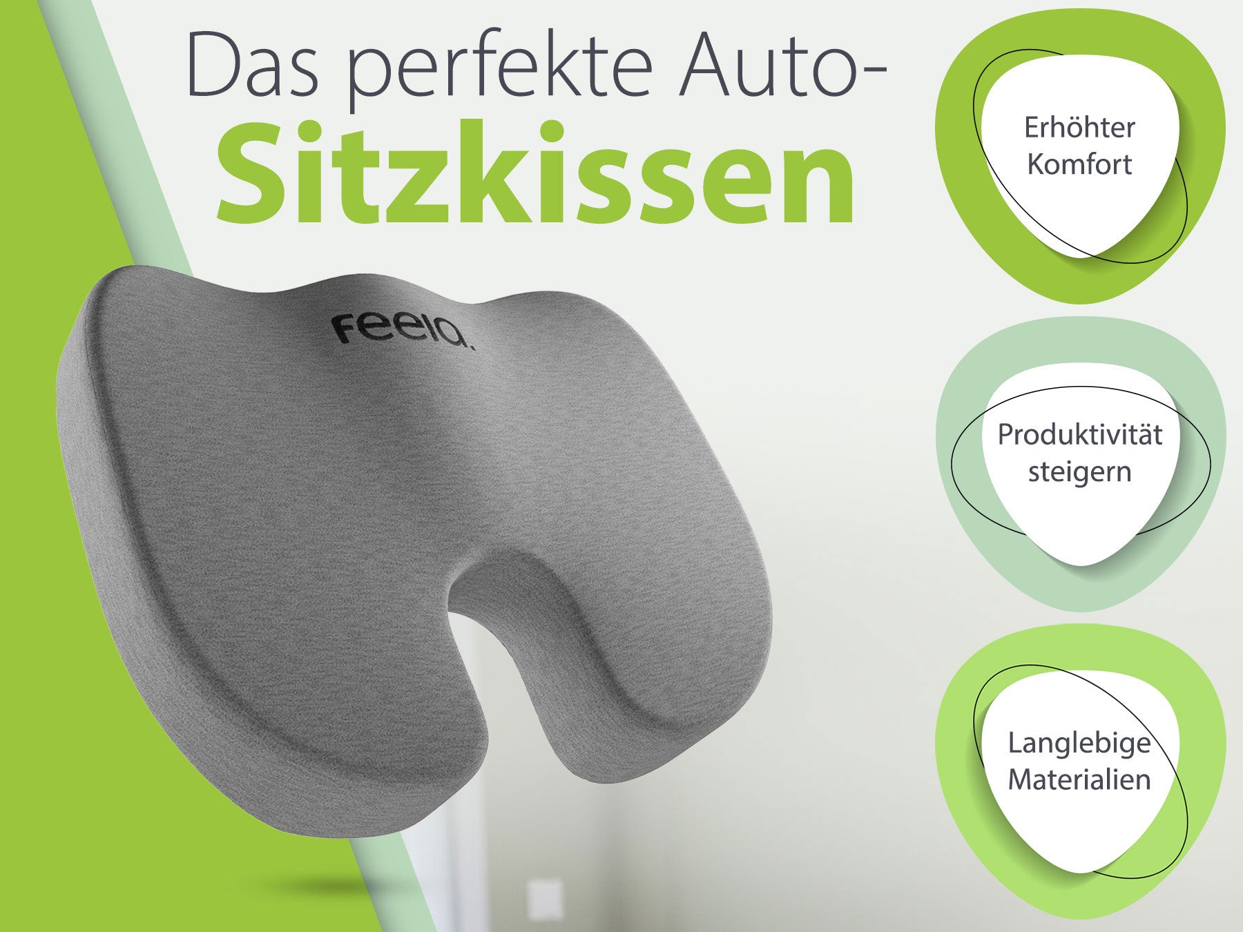 Werbegrafik für das feela® Auto-Sitzkissen, betitelt als 'Das perfekte Auto-Sitzkissen'. Das Bild zeigt das dunkelgraue ergonomische Kissen vor einem grünen und weißen Hintergrund mit drei Highlights: 'Erhöhter Komfort', 'Produktivität steigern' und 'Langlebige Materialien' in grünen Kreisen dargestellt.